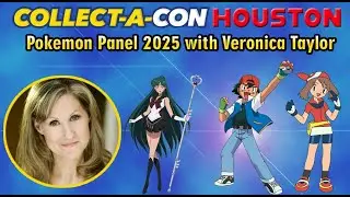 Collect-A-Con April 2025 Houston Pok&eacute;mon Panel | Veronica Taylor (Ash Ketchum) | Full Video