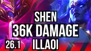 SHEN vs ILLAOI (TOP) | 36K damage, 5k gold comeback | KR Master | 26.1