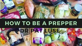 WHY and HOW of being a food prepper!! Dr Pat Luse | The 7 Systems Plan