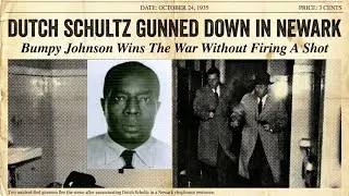 1935: How Dutch Schultz Realized Bumpy Johnson Is The Only Man He Couldn't Break