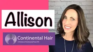The ALLISON Wig by Continental Hair!