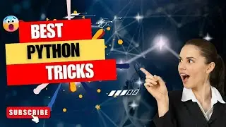 Python hacks and tricks  | Python tricks |  Python tips and tricks