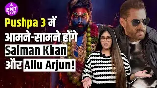 Pushpa 3 में Villan Salman Khan का सामना करेंगे Allu Arjun, South और Bollywood का दमदार Combo!