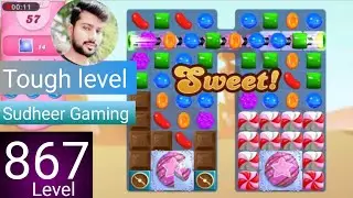 Candy crush saga level 867 । Tough level । No boosters । Candy crush saga 867 Sudheer Gaming