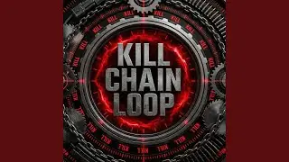 Kill Chain Loop