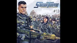 Mision de refuerzo y nuevo caminante: Starship Troopers Terrand Command  #13