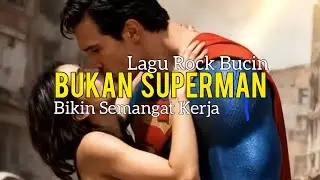 Lagu Bucin Poll !! Bukan Superman
