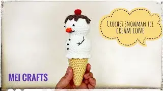 crochet snowman ice cream cone