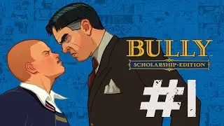 Bully: Scholarship Edition Walkthrough Part 1 - No Commentary Playthrough (Xbox One)