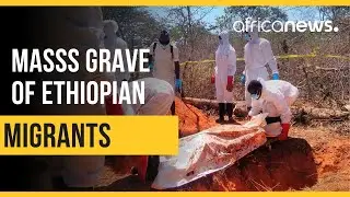Malawi police exhume bodies of Ethiopians in mass grave | Africanews