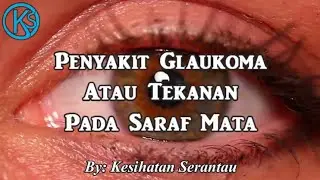 🔴 Penyakit Glaukoma Atau Tekanan Pada Saraf Mata (Bersama Dr. Fiona Chew)