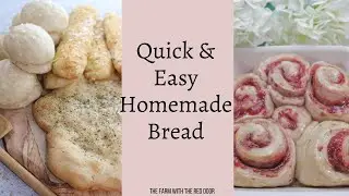 Quick and Easy Homemade Bread