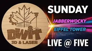 DWIT 3D & Laser Sunday Live @ Five. What a bunch of Jabberwocky!