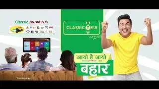 Classic Tech choyo ki chalyo TVC 2019