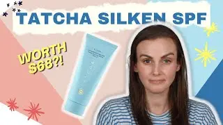 Tatcha Silken Sunscreen Review & Try-On
