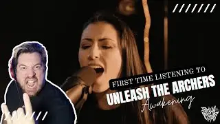I Ride Into Battle with Unleash The Archers - Awakening - Reaction!