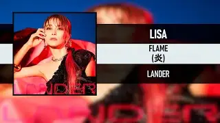 LISA - FLAME (炎) [LANDER] [2022]