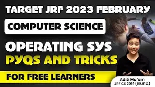 NTA UGC NET Paper 2 | Operating System Topics | PYQs And Tricks | Computer Science By Aditi Mam