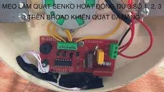 🛠 B&agrave;i 163: Mẹo gi&uacute;p quạt SENKO TD105 hoạt động đủ 3 cấp số 1,2,3 tr&ecirc;n Broad khiển quạt đa năng 2025