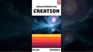 Bible Stories 101: The Creation #biblestories #truth #history #bible #learnthebible