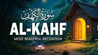 Surah Kahf Full (سورۃ الکھف) | Heart Touching Friday Full Recitation | Morning Zikr
