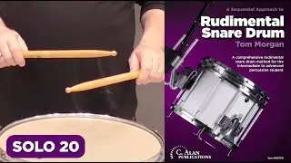 Sequential Approach to Rudimental Snare Drum (Solo 20 - Matched Grip) - Tom Morgan