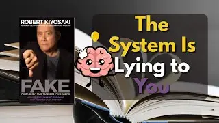 FAKE by Robert Kiyosaki: The Shocking Truth About Money, Teachers & Assets