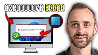 How To Fix 0xc000007b Error for All Games Windows 11 (Quick Guide)