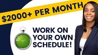Earn $2,000 Per Month! Flexible Remote Work from Home Jobs