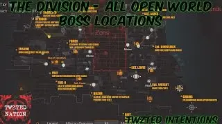THE DIVISION - ALL FREE ROAMING BOSS LOCATIONS
