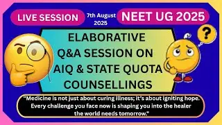 🔥NEET UG 2025 Counselling LIVE 🔴 | AIQ & State Quota + Q&A #neet2025