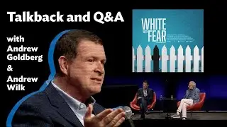 &lsquo;White With Fear&rsquo; Documentary Talkback and Q&A With Andrew Goldberg & Andrew Wilk