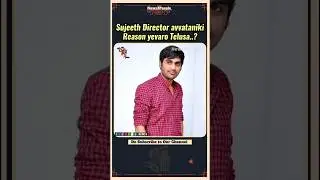 #Sujeeth Director అవ్వటానికి కారణం ఇతనే...? | Run Raja Run | OG | Saaho | Tollywood | News3People
