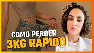 COMO PERDER 3KG R&Aacute;PIDO E SEM PASSAR FOME! Emagrecimento| Nutricionista 