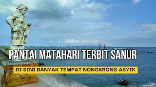 PANTAI MATAHARI TERBIT - DI SINI BANYAK TEMPAT ASYIK BUAT b NONGKRONG