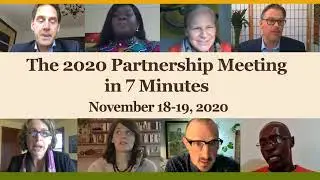 The 2020 Partnership Meeting in 7 Minutes
