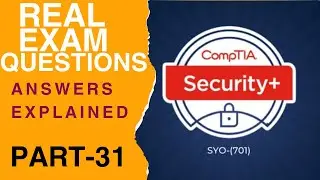 CompTIA Security+ SY0-701 Real Exam Questions-Part 31
