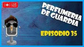 PERFUMERIA DE GUARDIA  - EP. 35 - WISHLIST con Daniel Josier
