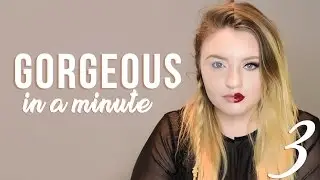GORGEOUS In A Minute #3 | HG Beauty | w/Robyn