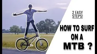 How to SURF on a Mountain Bike ? | Infinity Riderzz Kolkata | MTB Stunts 2019