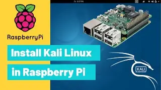Install Kali Linux on Raspberry Pi 4 Model B | Mini Portable Hacking Device