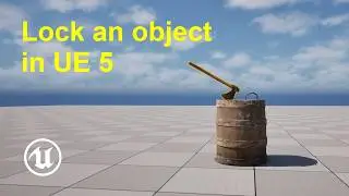 How to lock an object in Unreal Engine 5