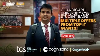 Chandigarh University CSE Student Bags Multiple Offers from Top IT Giants!