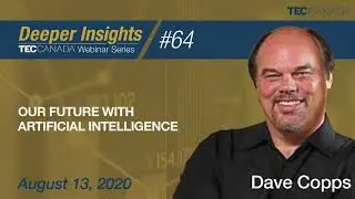 Our Future with Artificial Intelligence - Dave Copps