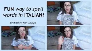 Fun way to spell words in Italian - Learn Italian with Lucrezia