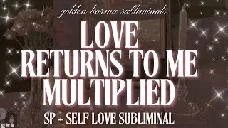 the love you give is returned to you multiplied ⋆˙⟡ sp subliminal + self love