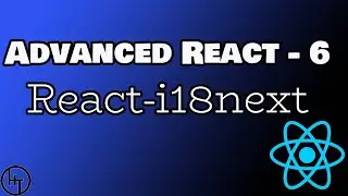 React Advanced Tutorial - Part 6 - react-i18next - Change Language