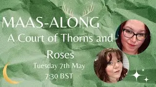 Maasalong - A Court of Thorns and Roses Live Show