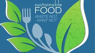 Waste Not, Want Not:  Bill Weir, Tristram Stuart, Evan Lutz, Justen Garrity, Tambra Raye Stevenson