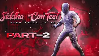 M O O D - SiddhA ContesT Round-2 // AndroiD Velocity EdiT //&nbsp;